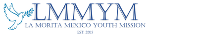 La Morita Mexico Youth Mission